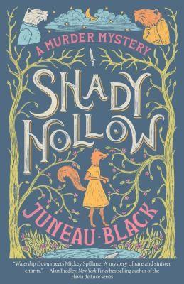 Cover of "Shady Hollow: A Murder Mystery" by Juneau Black