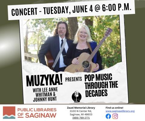 Muzyka! with Lee Anne Whitman and Johnny Hunt presents "Pop Music Through the Decades" at Zauel Library Tuesday June 4 at 6 p.m.