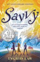 cover of "Savvy" by Ingrid Law