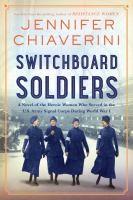 Cover of "Switchboard Soldiers" by Jennifer Chiaverini